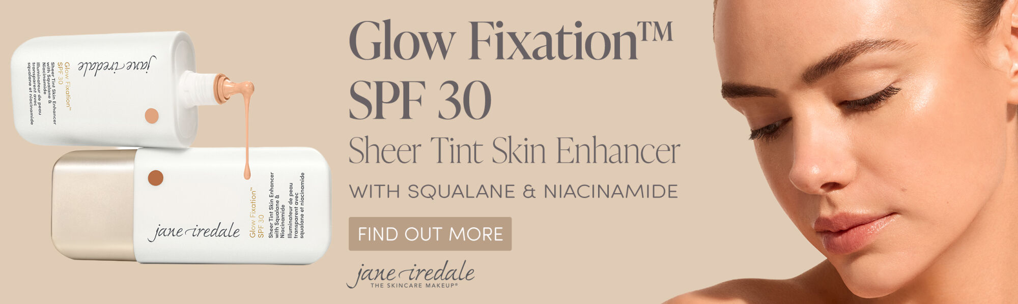 NEW! Glow Fixation SPF 30 Sheer Tint Enhancer